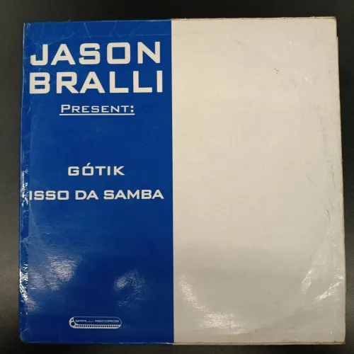 LP AZUL JASON BRALLI GOTIK ISSO DA SAMBA 