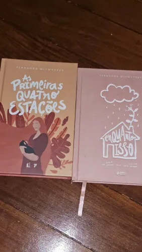 2 Livros Fernanda Witwytzky: As Primeiras Quatro Estações + Enquanto Isso
