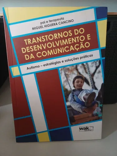 Transtorno do desenvolvimento da comunicação. Autismo.