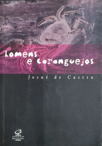 Livro Homens e Caranguejos ( Josué de Castro)