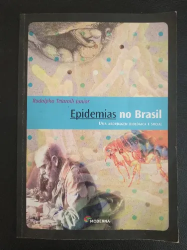 Epidemias no Brasil: uma abordagem biológica e social