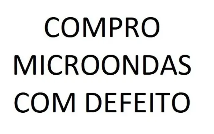 Micro ondas com defeito