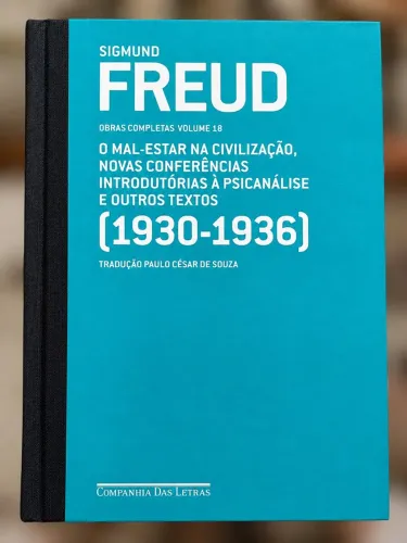 Livro Freud - O Mal-Estar na Civilização | Obras Completas Vol. 18