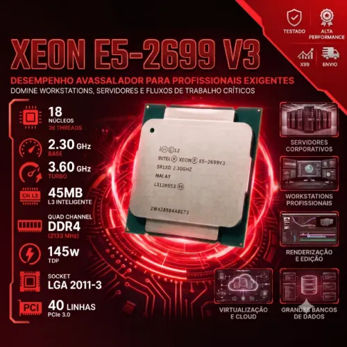 Intel Xeon E5-2699 v3 - 18 Núcleos / 36 Threads