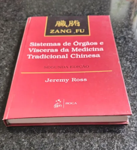 livro "Zang Fu: Sistemas de Órgãos e Vísceras da Medicina Tradicional Chinesa"
