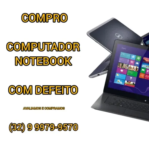 COMPUTADOR E NOTEBOOK COM DEFEITO