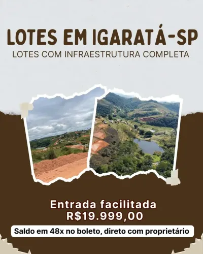 Seu Terreno em Igaratá Está Aqui! Não Deixe Para Depois!