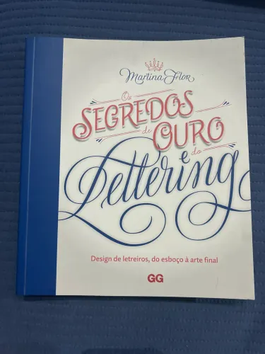 Livro ?Os segredos de ouro do lettering?