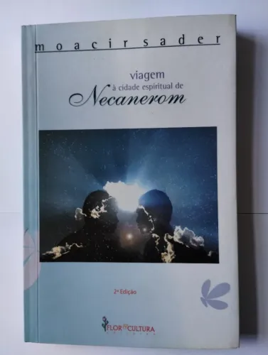 Livro: Viagem Espiritual à Cidade de Necanerom - Moacir Sader