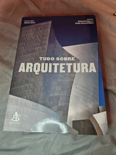 Tudo Sobre Arquitetura - Editora: Denna Jones