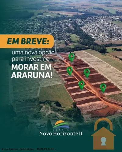 Lançamento: Terrenos para venda no Jardim Novo Horizonte II - Araruna/PR