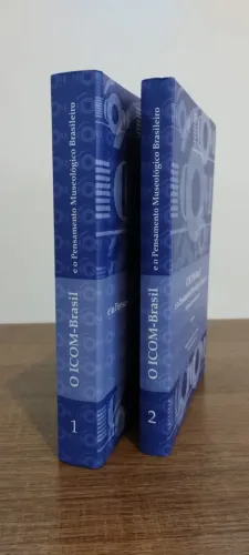Coleção O ICOM-Brasil e o Pensamento Museológico Brasileiro (Vol. 1 e 2)