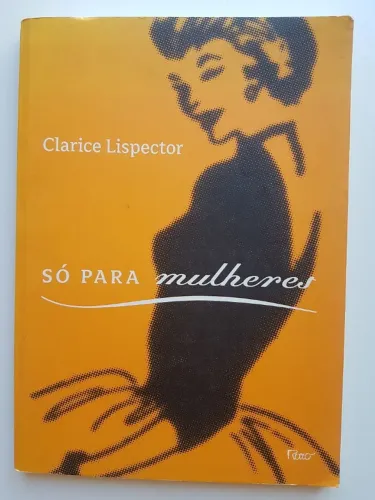 Livro Só Para Mulheres - Clarice Lispector