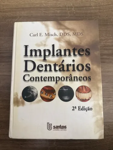 Livro Implantes Dentários Contemporâneos - Carl E. Misch - 2ª Edição - Capa Dura