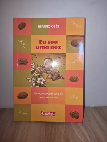 Eu sou uma noz - Livro Infantil | Ótimo Estado