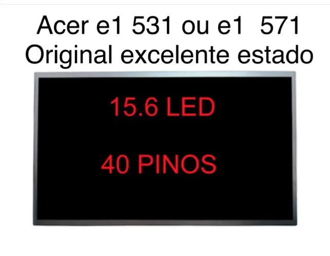 Tela notebook acer e1 531 ou e1 571 ( excelente estado )