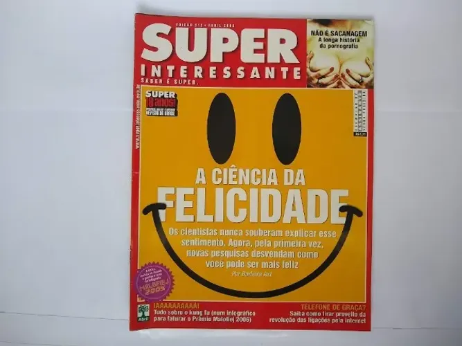 Revista Super Interessante Edição 212 Abril 2005: Felicidade