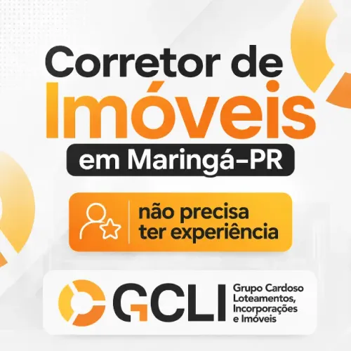 Corretor de Imóveis em Maringá-PR (não precisa ter experiência)