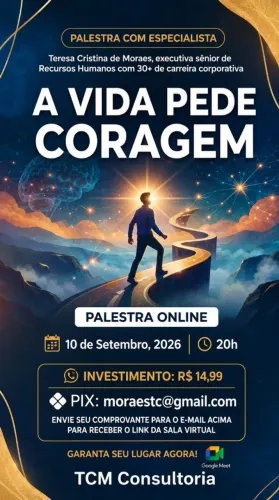 Palestra Motivacional: A Vida Pede Coragem