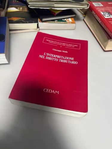 L'interpretazione Nel Diritto Tributario - Giuseppe Melis (CEDAM)