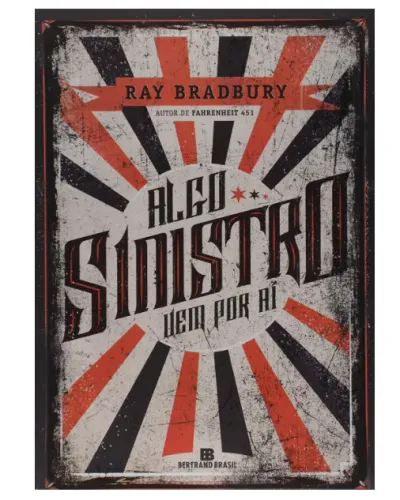 Livro Algo sinistro vem por aí - Ray Bradbury