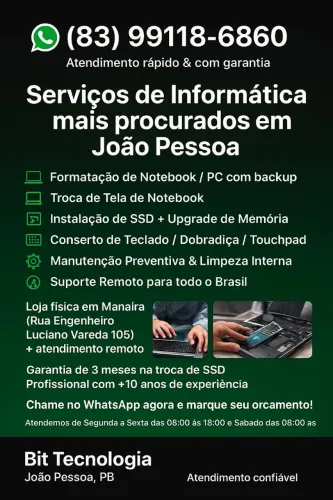 Assistência Técnica de Informática em João Pessoa, Formatação, SSD, Troca de Tela, Suporte