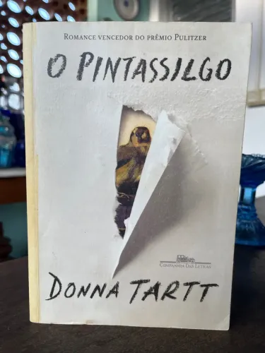 Livro o Pintassilgo Donna Tartt