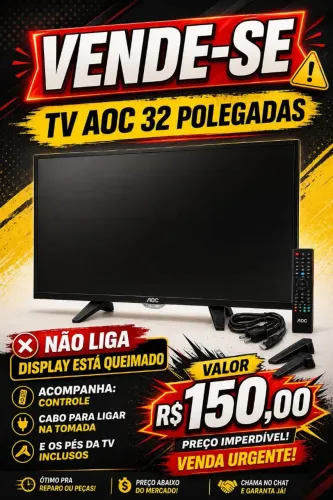 VENDE-SE TV TV AOC 32 Polegadas - Peças/Conserto - R$150"