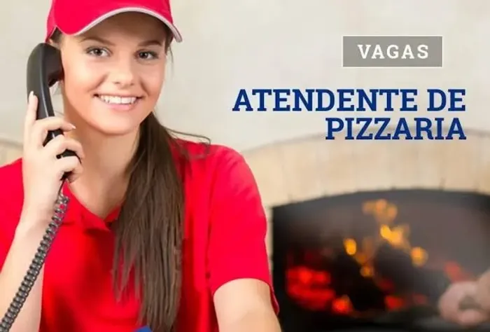 vaga de atendente para pzizaria