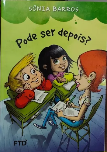 Livro "Pode ser depois?" - Sônia Barros