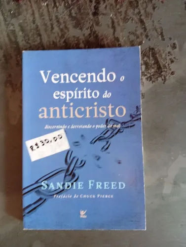 Vencendo o espírito do anticristo - Sandie Freed 