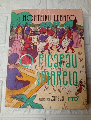 Livro o Pica Pau amarelo de Monteiro Lobato FTD