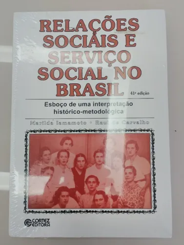 Relações sociais e serviço social no Brasil: esboço de uma interpretação histórico-metodol