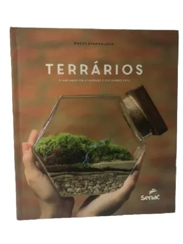 Livro Terrários Plantando Criatividade E Colhendo Arte