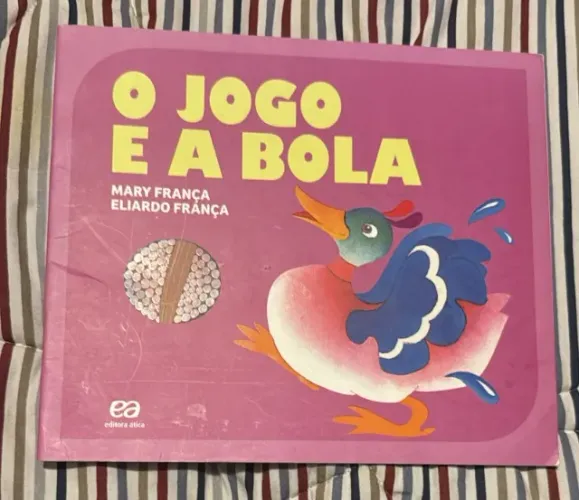 Livro: O jogo e a bola, editora ática