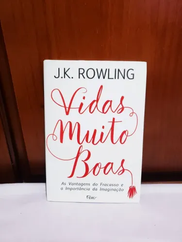 Vidas Muito Boas - J.K. Rowling