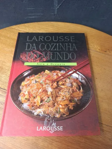 LAROUSSE DA COZINHA DO MUNDO - ÁSIA E OCEANIA