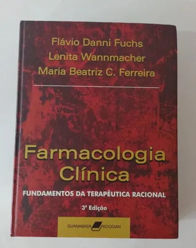 Farmacologia Clínica Fundamentos da Terapêutica Racional