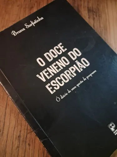 O doce veneno do escorpião - Bruna Surfistinha / Ed. Panda Books, 2005