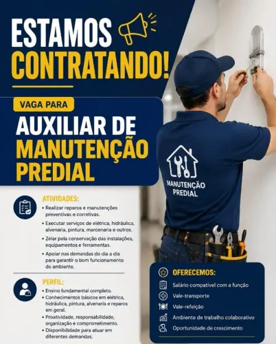 ESTAMOS CONTRATANDO AUXILIAR DE MANUTENÇÃO PREDIAL