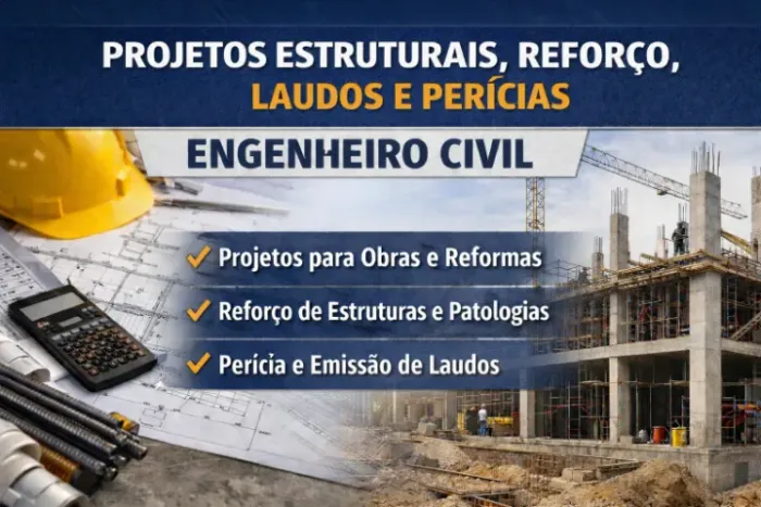 PROJETO ESTRUTURAL E REFORÇO - ENGENHEIRO CIVIL