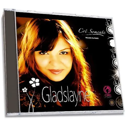 Cd E Playback Crê Somente, Com Gladslayne 