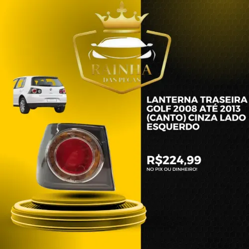 Lanterna Traseira Golf 2008 até 2013 (Canto) Cinza Lado Esquerdo