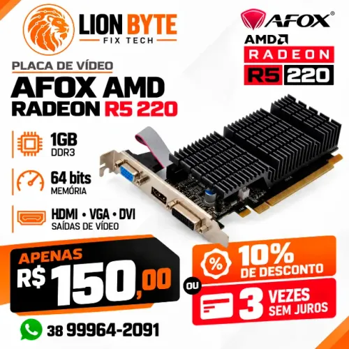 PLACA DE VÍDEO AFOX AMD RADEON R5 220 1GB DDR3