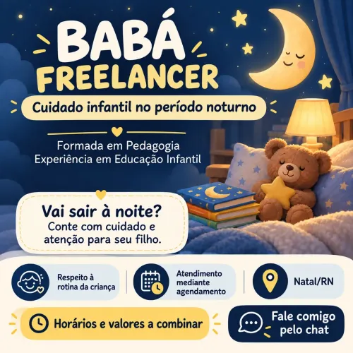 Babá Noturna Freelancer | Formada em Pedagogia | Natal