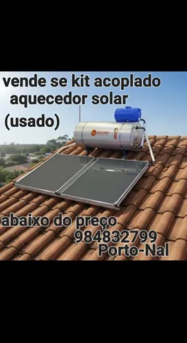 Kit Acoplado Aquecedor Solar(aceito proposta)