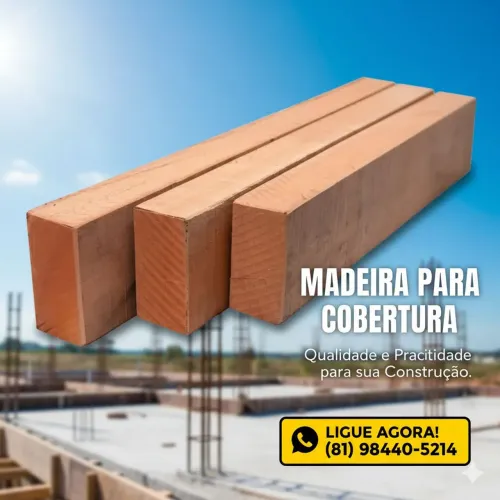 Madeira para Coberta com Descontos Exclusivos - Só Até o Final do Mês!