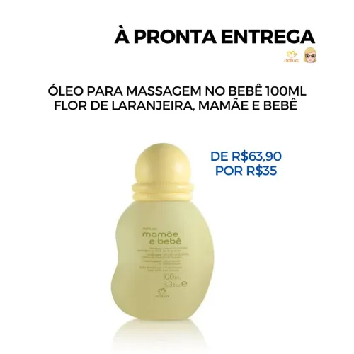 Óleo para massagem Natura Mamãe e Bebê Flor de Laranjeira 