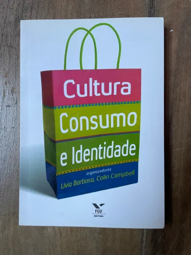 Livro Cultura Consumo e Identidade, Livia Barbosa e Colin Campbell (orgs.)