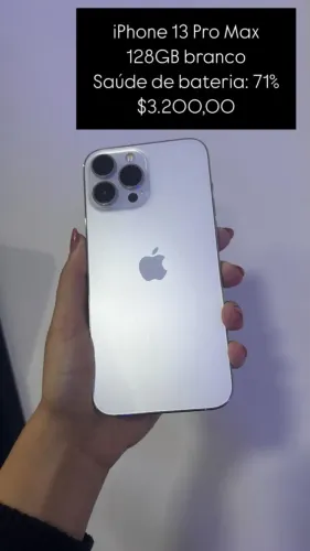 iPhone 13 Pro Max / 128 GB / Branco / Saúde de bateria 71% / R$ 3.200,00